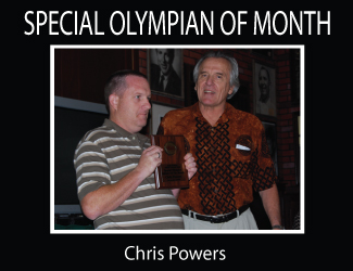 SPECIAL OLYMPIAN OF THE MONTH: Chris Powers
