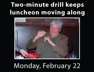 Two-minute drill keeps luncheon moving right along